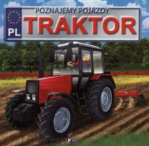 

Traktor Poznajemy pojazdy