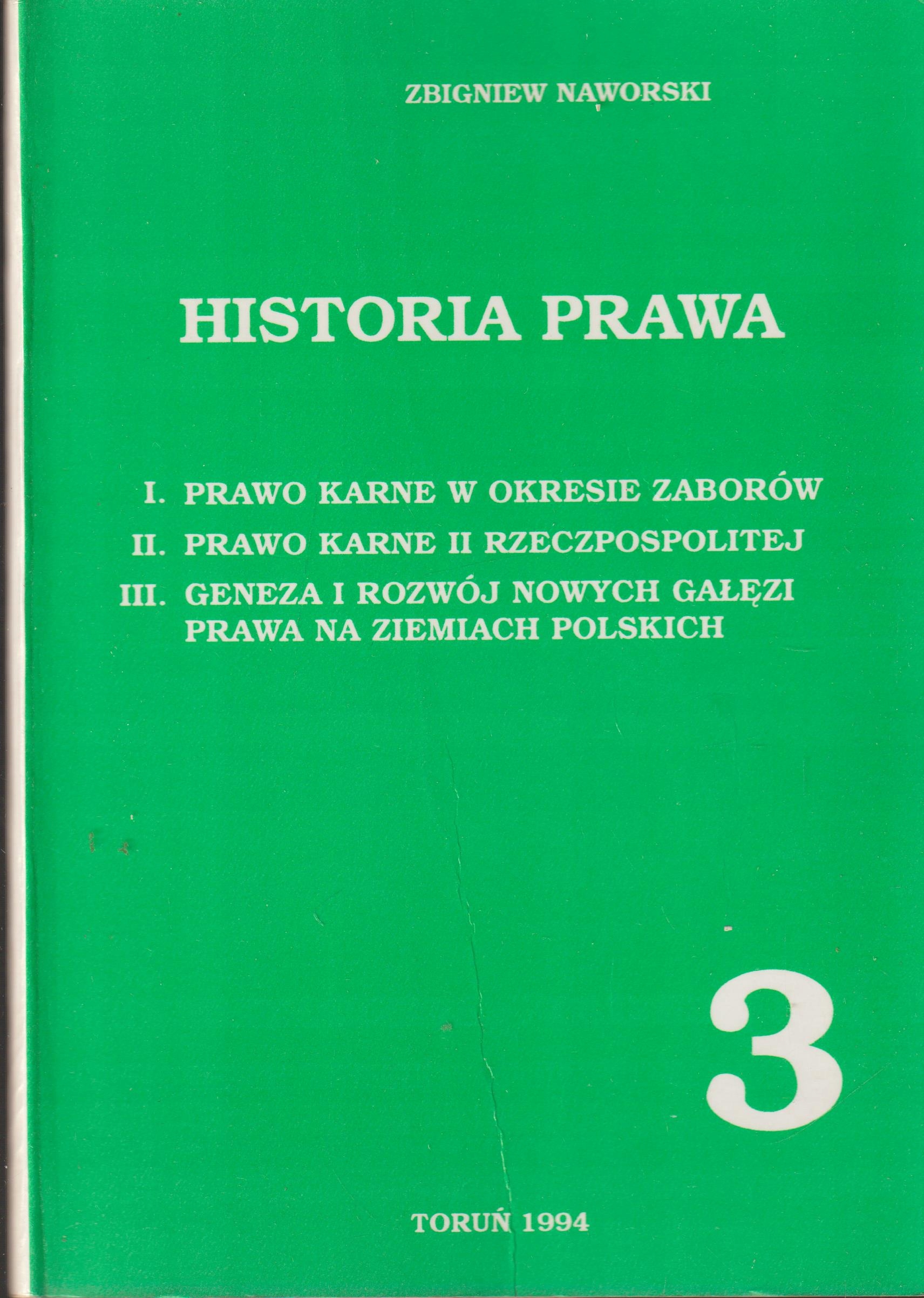 HISTORIA PRAWA 3 PRAWO KARNE W OKRESIE ZABORÓW II RZECZYPOSPOLITEJ Naworski