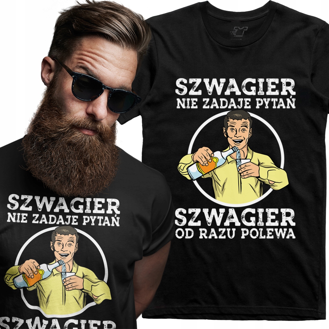 

Koszulka dla Szwagra Szwagier nie pyta polewa M