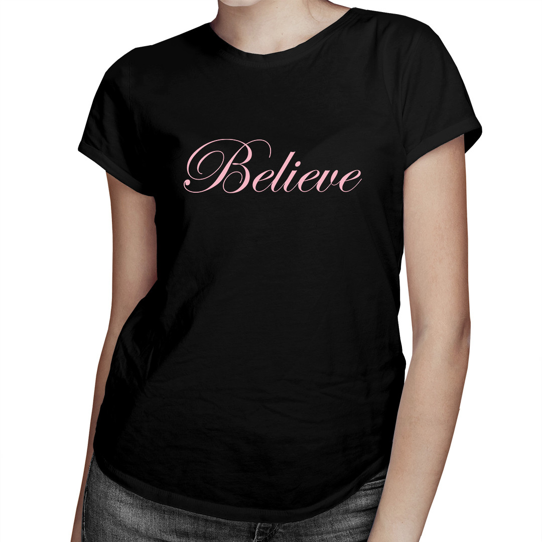 

Believe - koszulka z nadrukiem dla niej