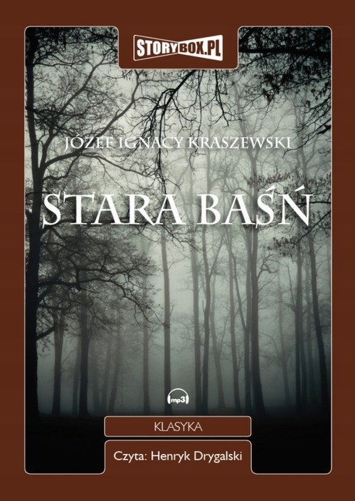 STARA BAŚŃ JÓZEF IGNACY KRASZEWSKI AUDIOBOOK