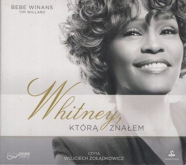 WHITNEY KTÓRĄ ZNAŁEM - BEBE WINANS, TIM WILLARD Wydawnictwo Anakonda