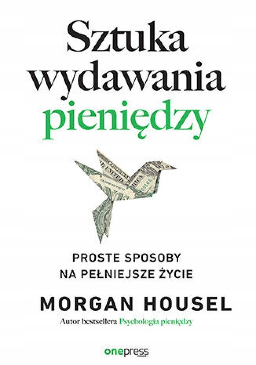 Sztuka wydawania pieniędzy. Proste sposoby (...) - Morgan Housel (e-book)