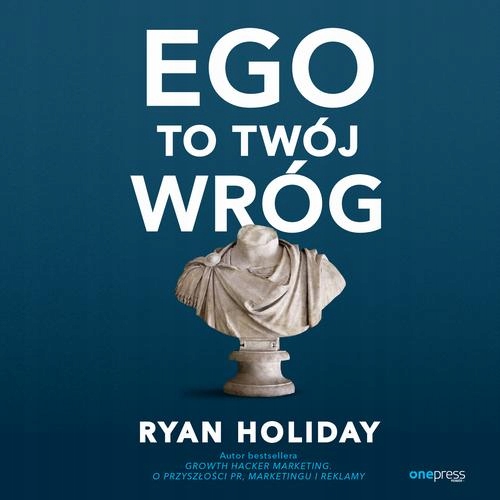 Audiobook | Ego to Twój wróg - Ryan Holiday