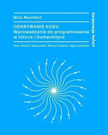 ODKRYWANIE KODU. WPROWADZENIE DO PROGRAMOWANIA...