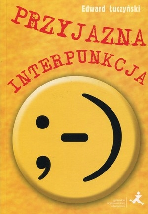 Przyjazna interpunkcja - Edward Łuczyński