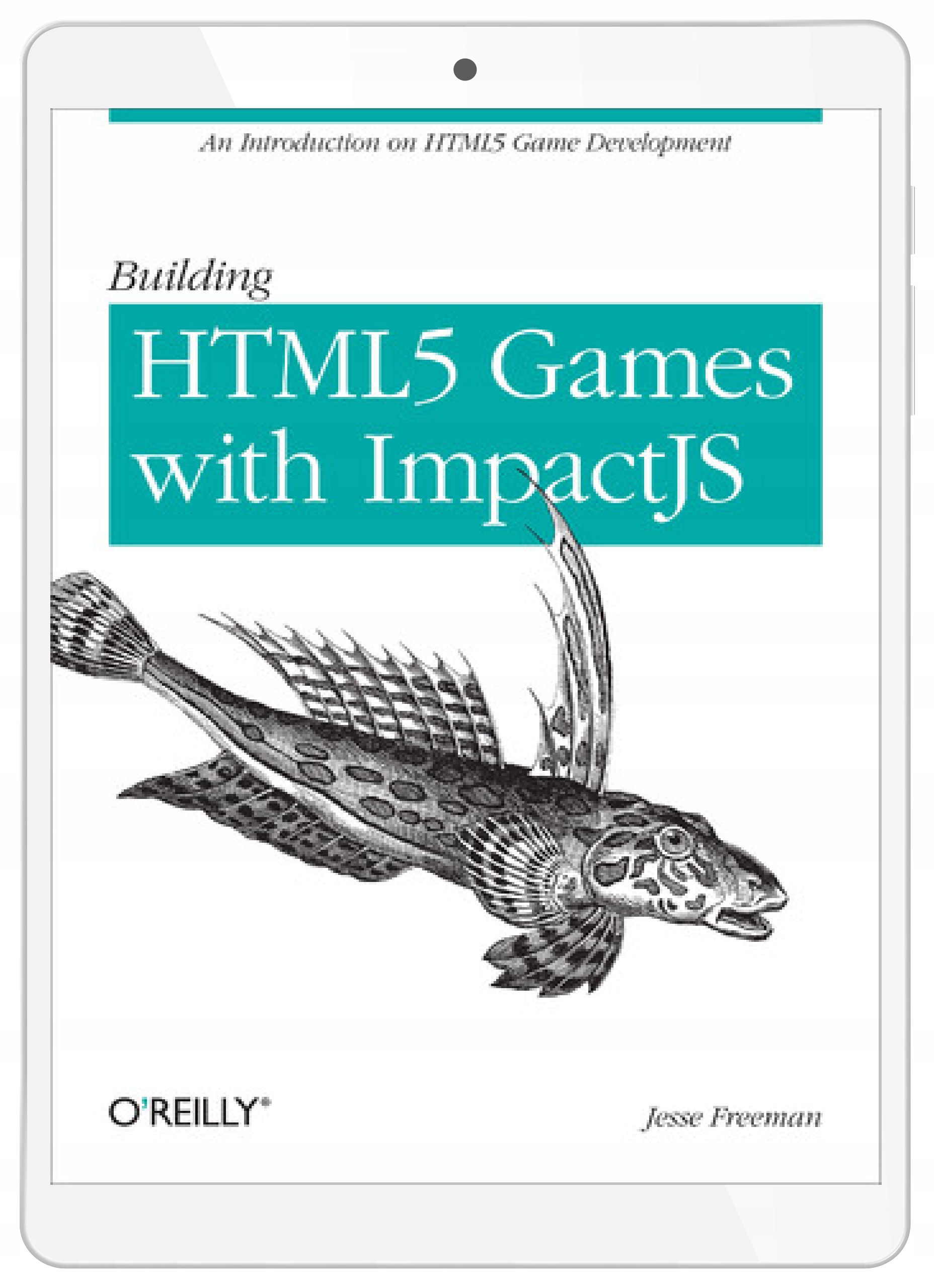 Building HTML5 Games with ImpactJS. An