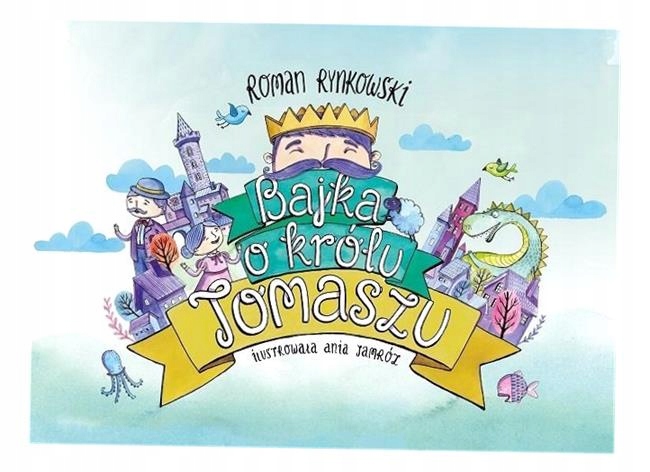 Bajka O Królu Tomaszu, Roman Rynkowski-Zdjęcie-0