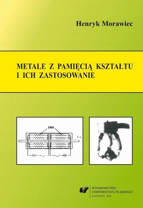 METALE Z PAMIĘCIĄ KSZTAŁTU I ICH ZASTOSOW.. EBOOK