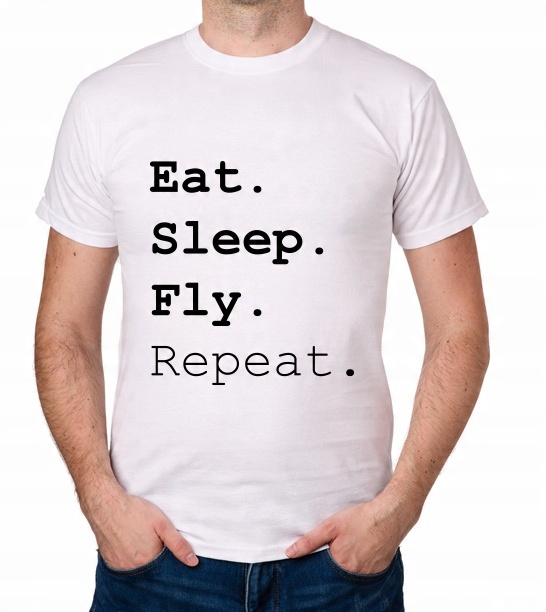 

koszulka Eat Sleep Fly Repeat prezent