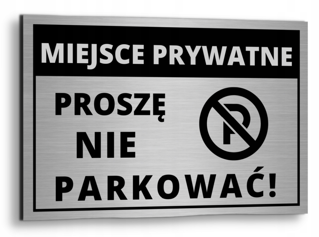 

Tabliczka Nie Parkować Miejsce Prywatne Aluminium