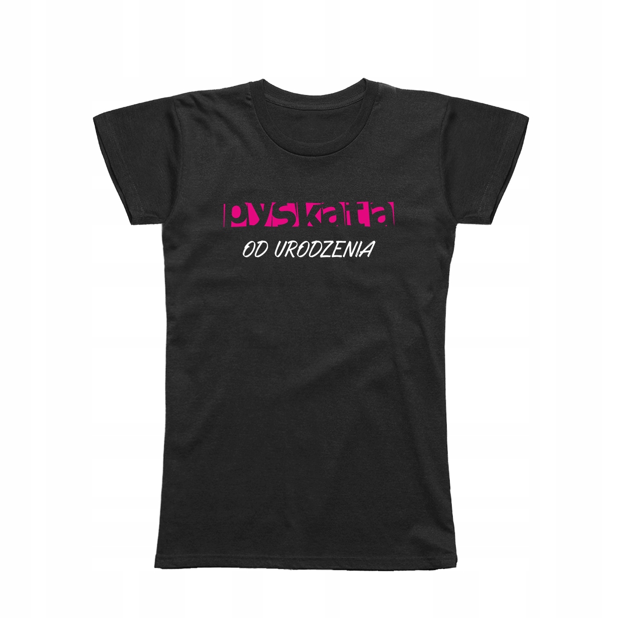 

XL - Koszulka T-shirt Pyskata Od Urodzenia