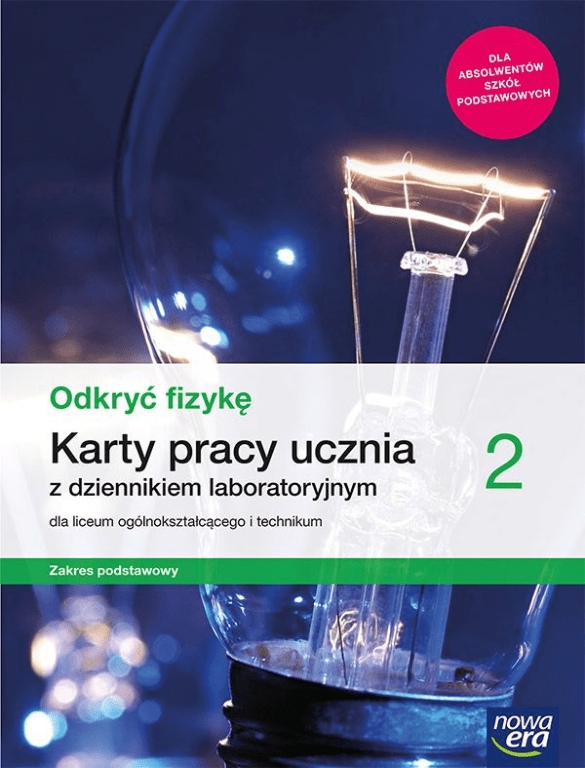 

Odkryć fizykę 2 Karty pracy ucznia Lo Technikum Zp