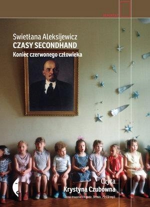 CZASY SECONDHAND. KONIEC CZERWONEGO... AUDIOBOOK SWIETŁANA ALEKSIEJEWICZ