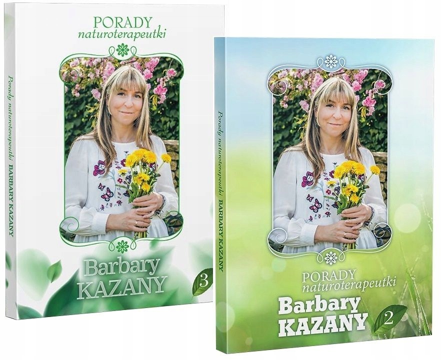 

Porady Naturoterapeutki B. Kazany Zestaw 2 & 3