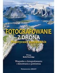 Fotografowanie z drona.Praktyczny przewodnik-Zdjęcie-0