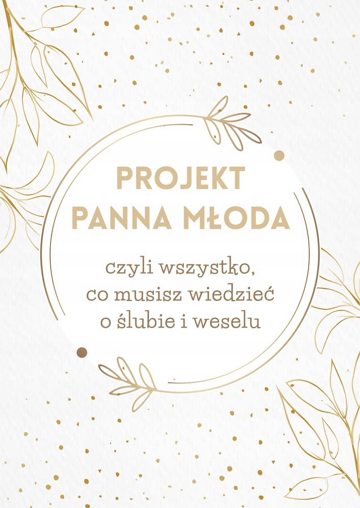 

Projekt Panna Młoda Paulina Szymańska