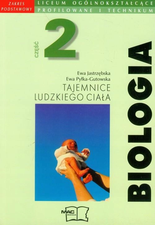 Biologia Lo cz.2 tajemnice ludzkiego ciała Ewa Jas