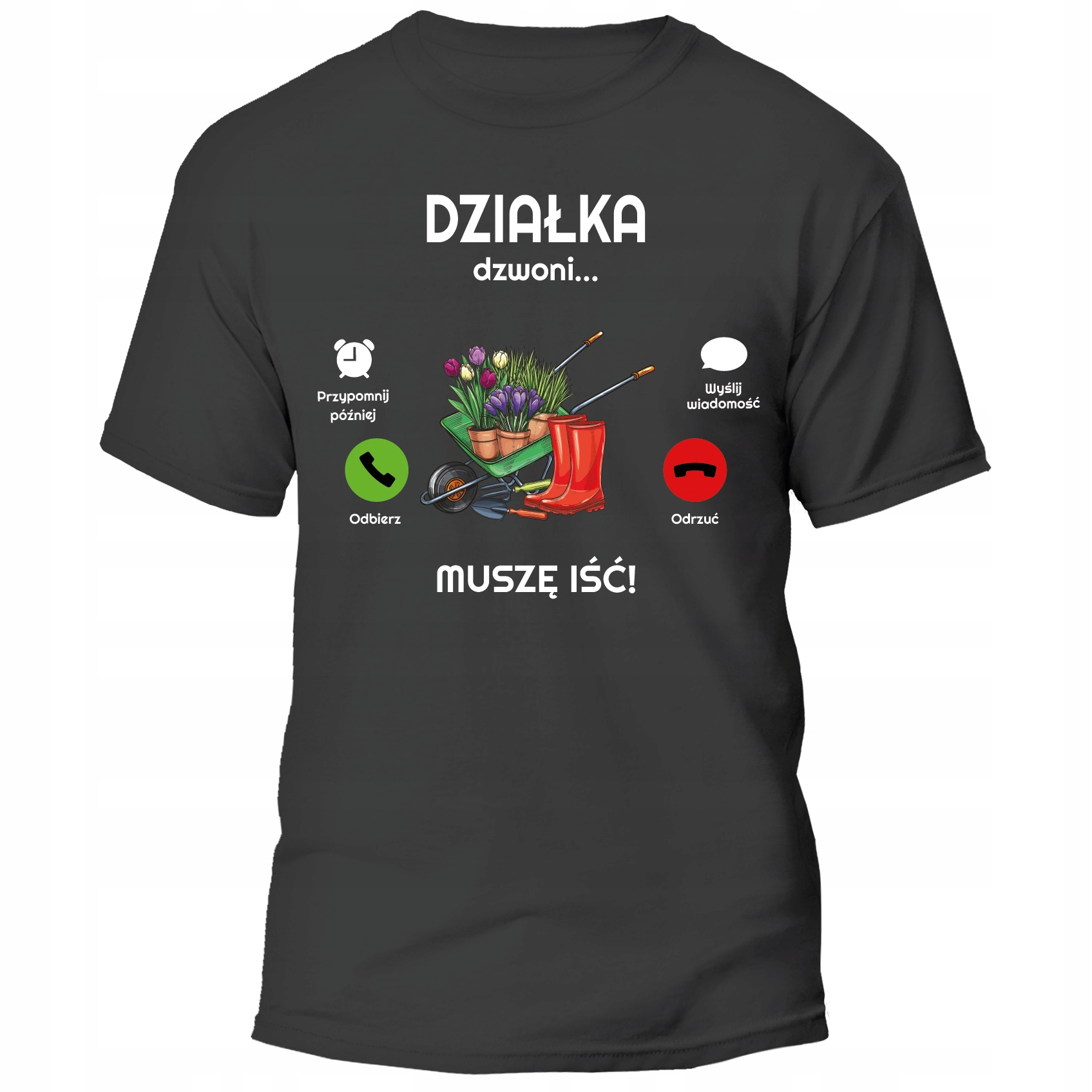 

Koszulka Działka Dzwoni Muszę Iść