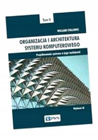 ORGANIZACJA I ARCHITEKTURA SYSTEMU KOMPUTEROWEGO TOM 2 WILLIAM STALLINGS
