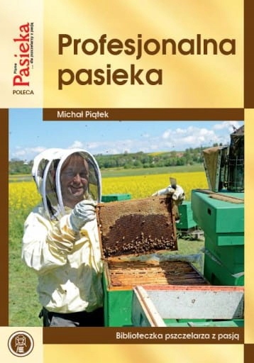 

Profesjonalna pasieka porady, przykłady wnioski