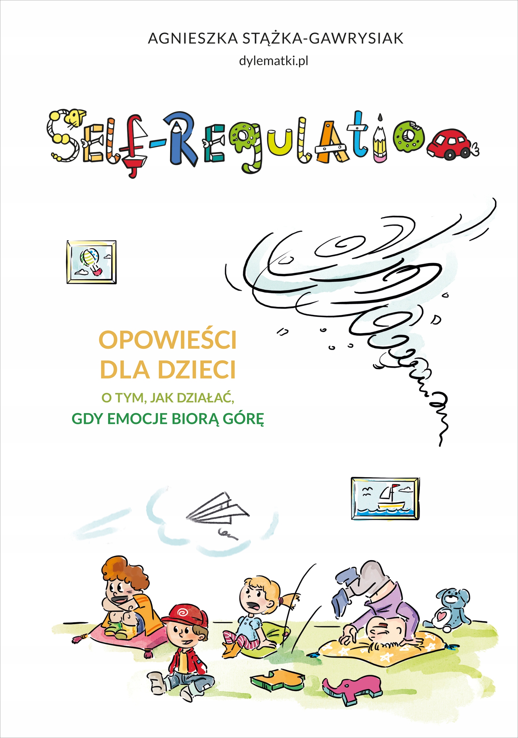 SELF-REGULATION OPOWIEŚCI DLA DZIECI JAK DZIAŁAĆ