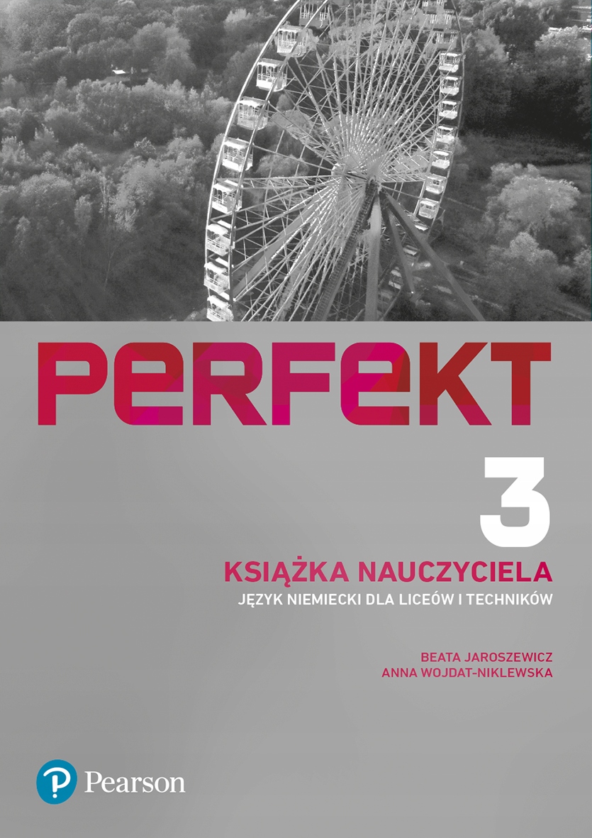 Perfekt 3. Język Niemiecki. Książka Nauczyciela. Liceum i Technikum
