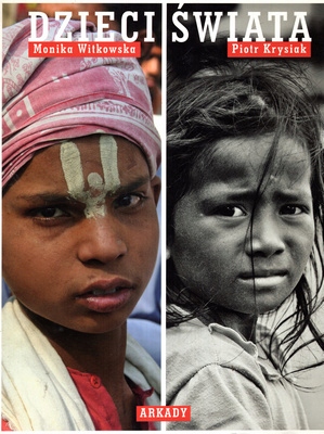 DZIECI ŚWIATA - MONIKA WITKOWSKA, PIOTR KRYSIAK