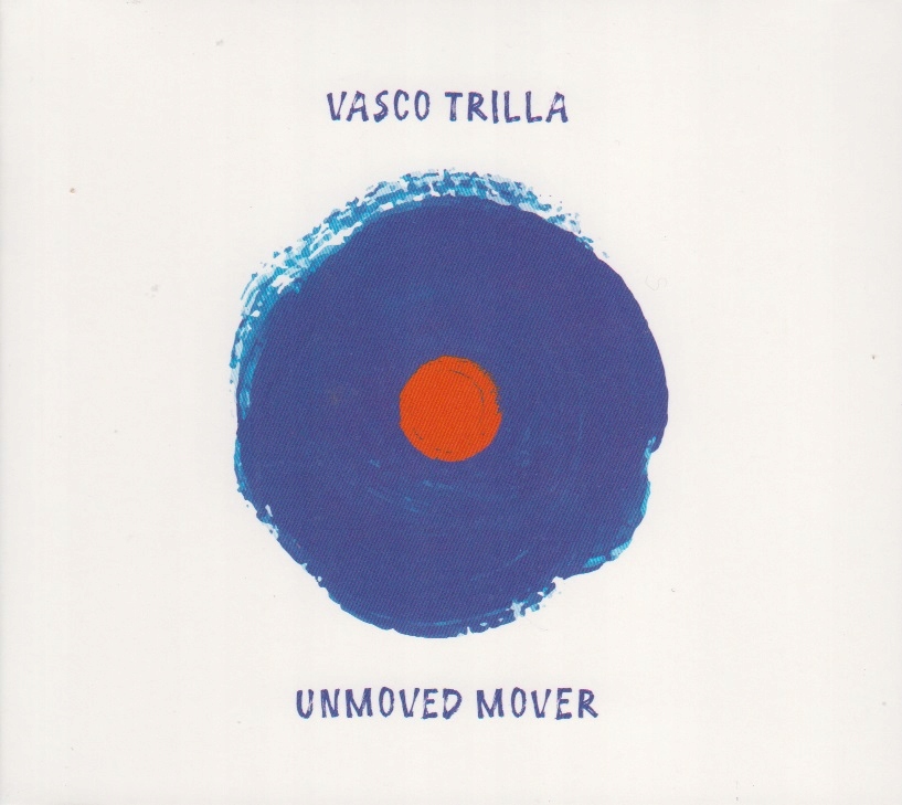 CD Vasco Trilla Unmoved Mover