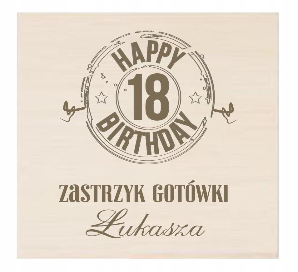 

Zastrzyk gotówki 18-te urodziny * Prezent * grawer