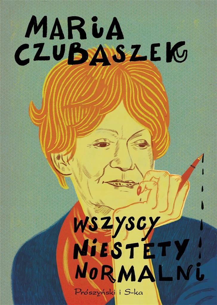 Wszyscy Jesteśmy Normalni Maria Czubaszek