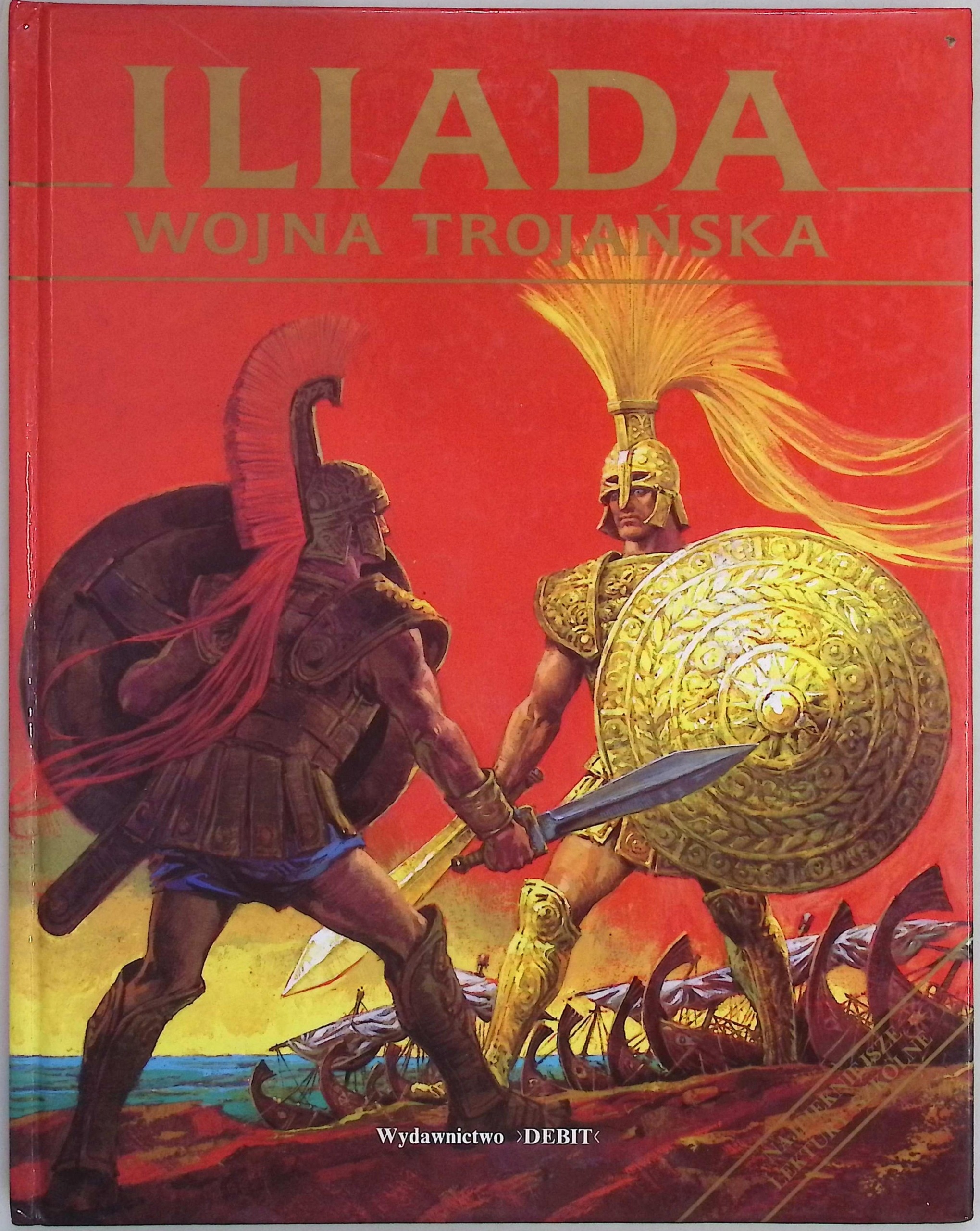 Iliada. Wojna Trojańska
