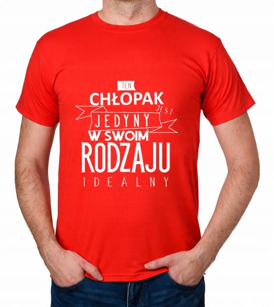 

koszulka Chłopak Jedyny W Swoim Rodzaju prezent