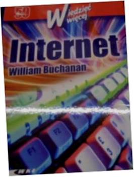 Internet - Wiedzieć więcej - William Buchanan