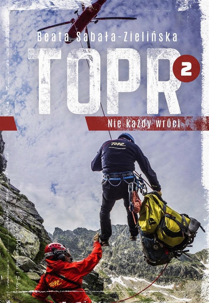 

Topr 2. Nie Każdy Wróci Beata Sabała-zielińska
