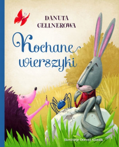 

Kochane wierszyki Danuta Gellnerowa