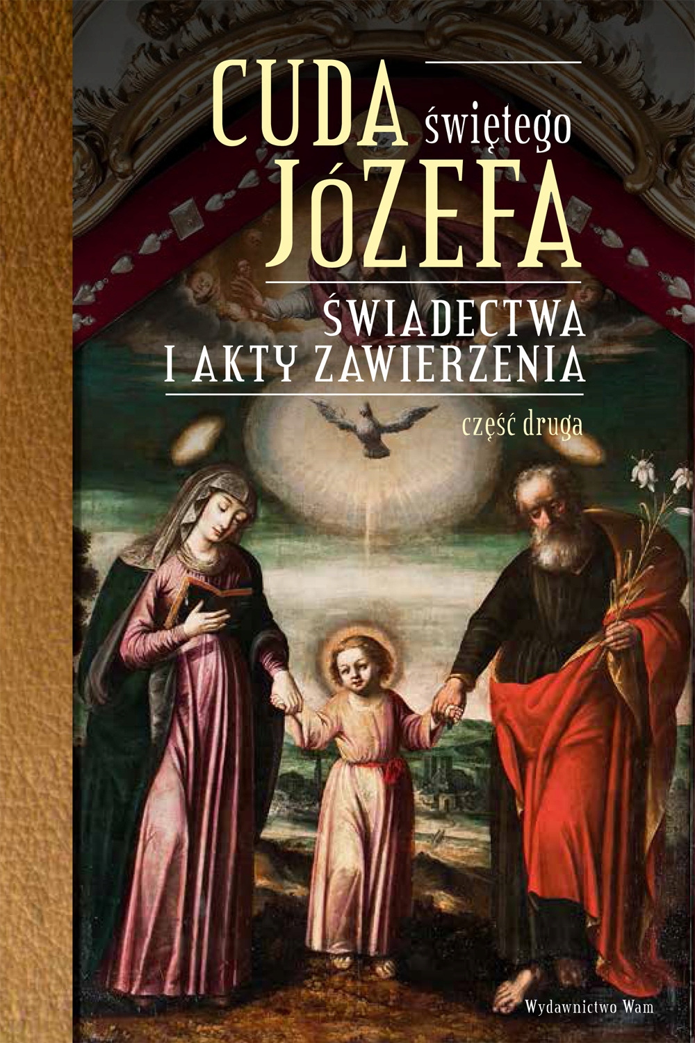 

Cuda Świętego Józefa Część 2