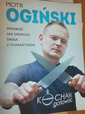 Kocham gotować - Piotr Ogiński