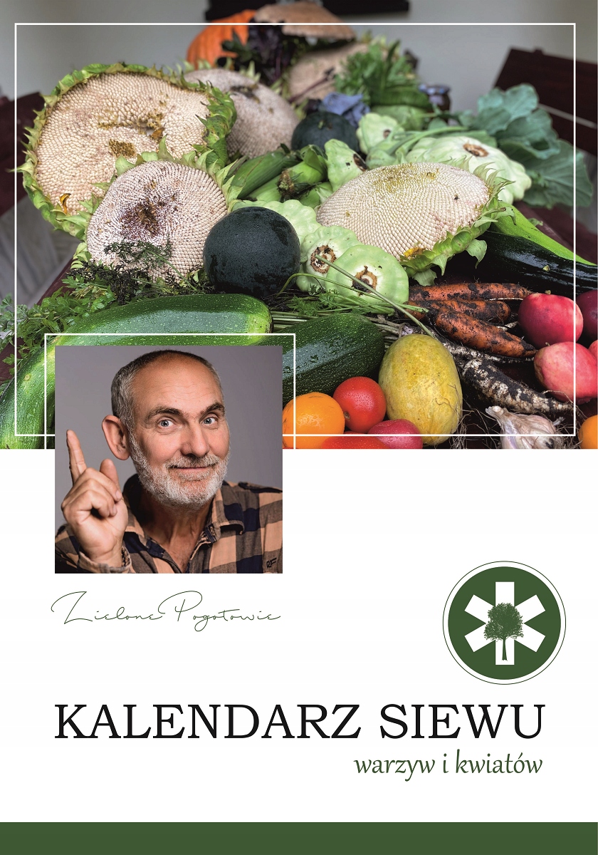 

Kalendarz siewu warzyw i kwiatów Zielone Pogotowie