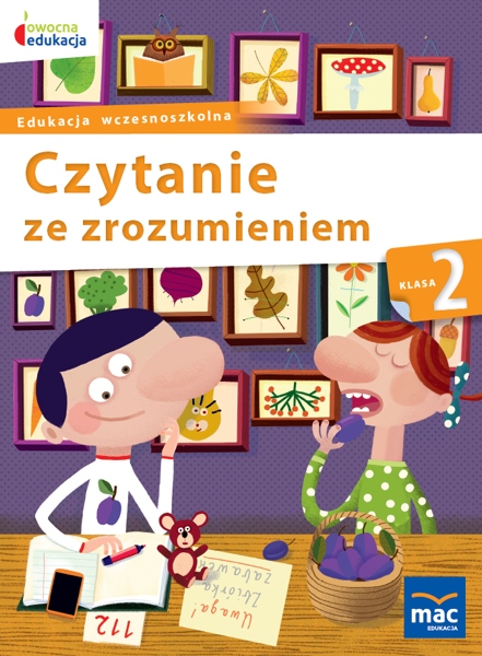 

Owocna Edukacja. Czytanie Ze Zrozumieniem. Klasa 2