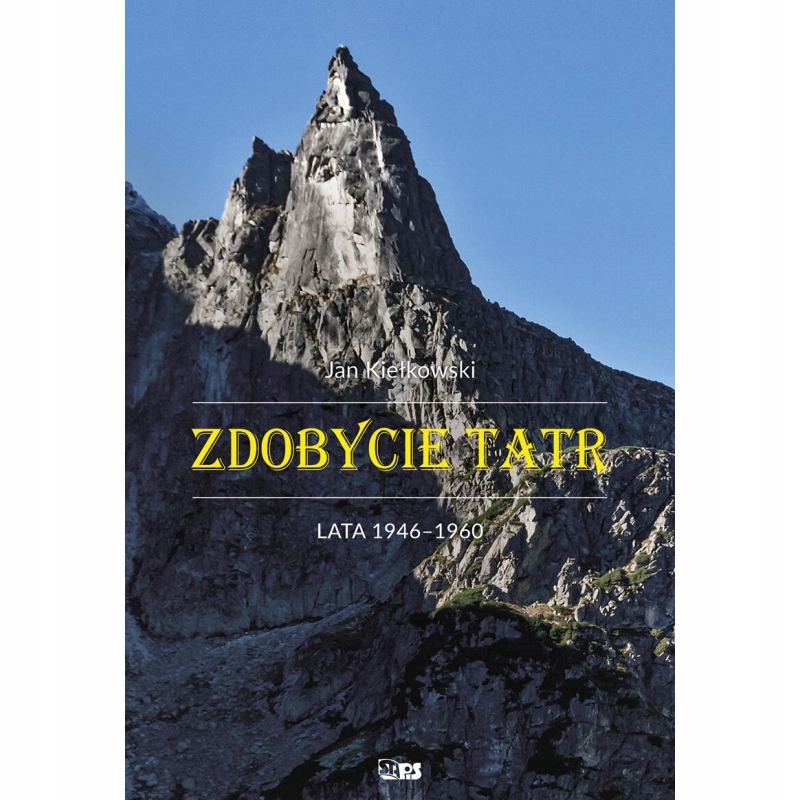 

Zdobycie Tatr Tom IV Lata 1946 1960