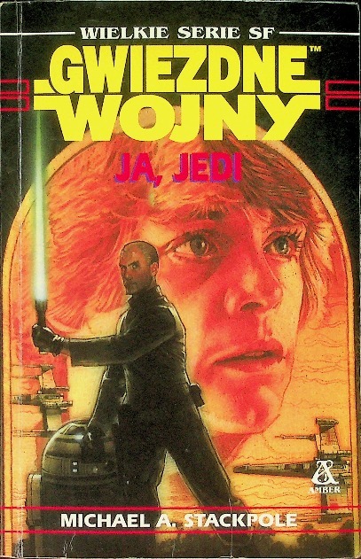 Gwiezdne Wojny. Ja, Jedi Michael Stackpole • Cena, Opinie - Allegro