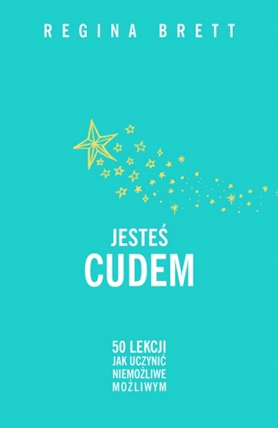 

Jesteś cudem (wznowienie) Regina Brett