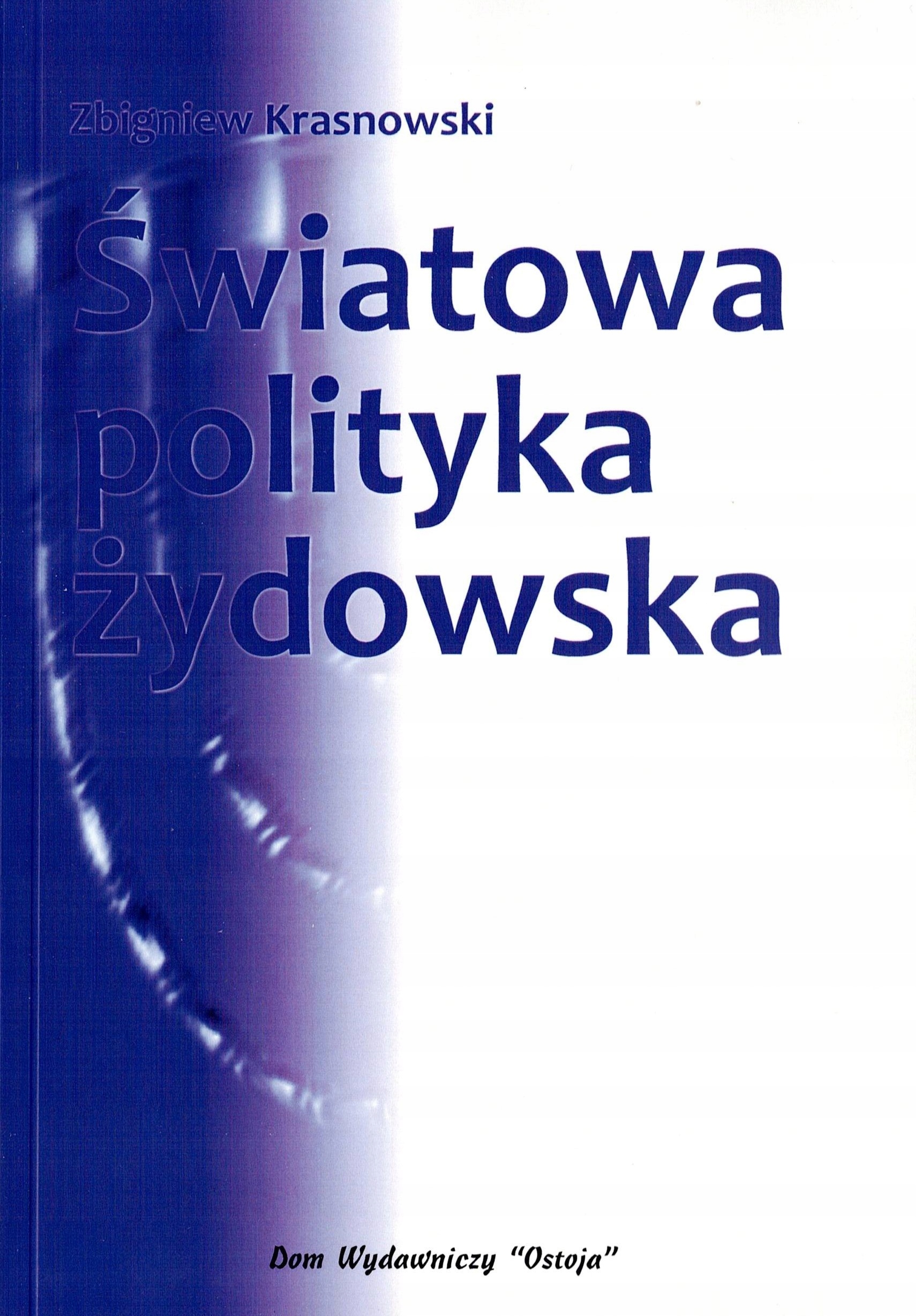 Światowa polityka żydowska Zbigniew Krasnowski