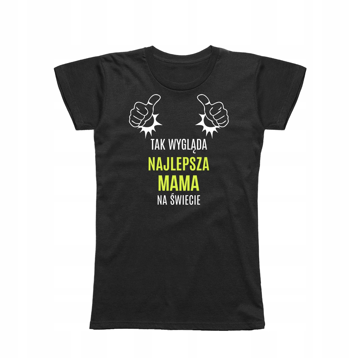 

S - Koszulka T-shirt Tak Wygląda Najlepsza Mama