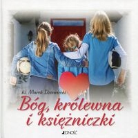 Bóg królewna i księżniczki Marek Dziewiecki