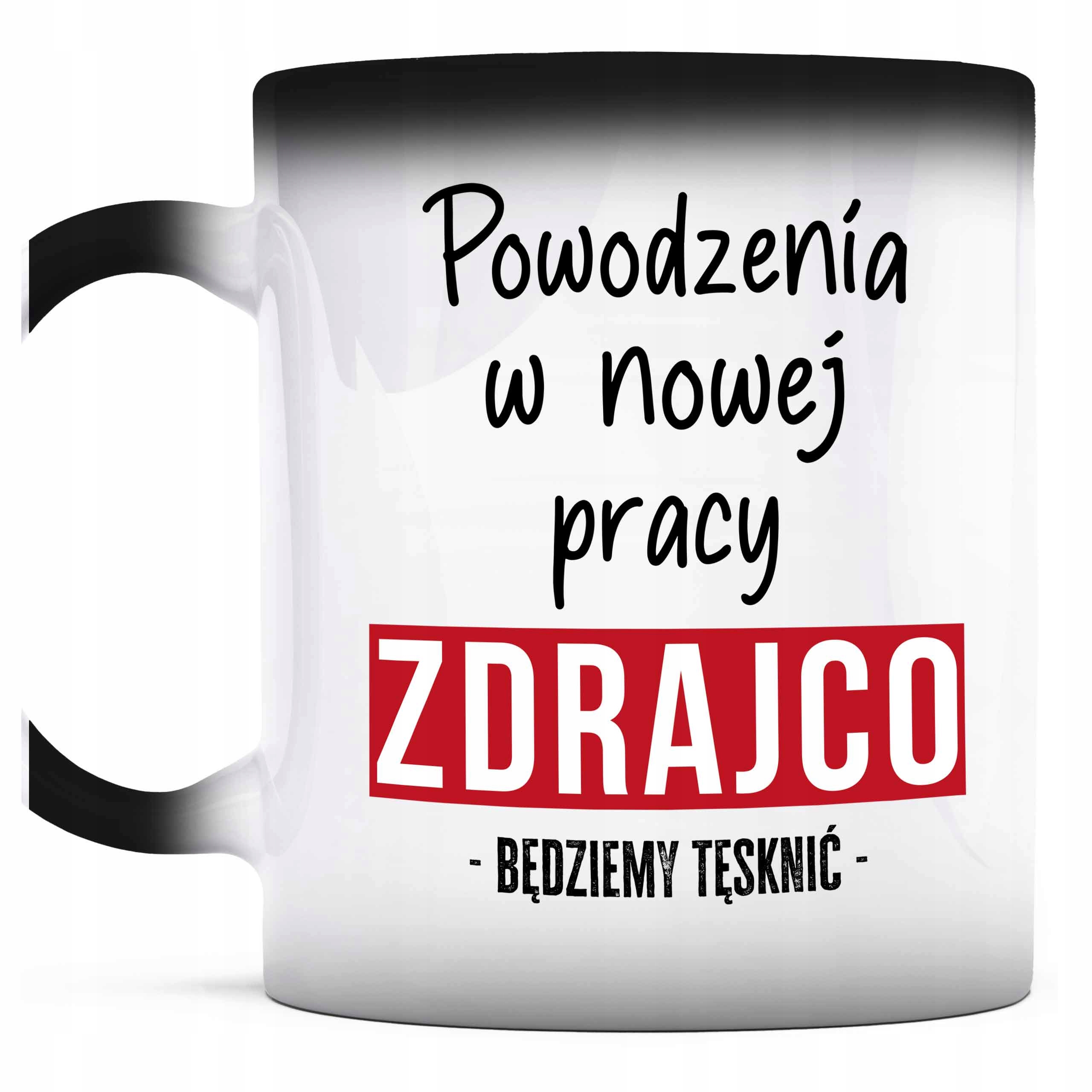 Kubek Magiczny do kawy Powodzenia zdrajco będziemy tęsknić zmiana