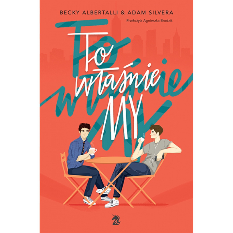 

To Właśnie My Silvera Adam Albertalli Becky