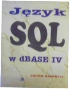 Jezyk SQL w dBase IV - Kierklo