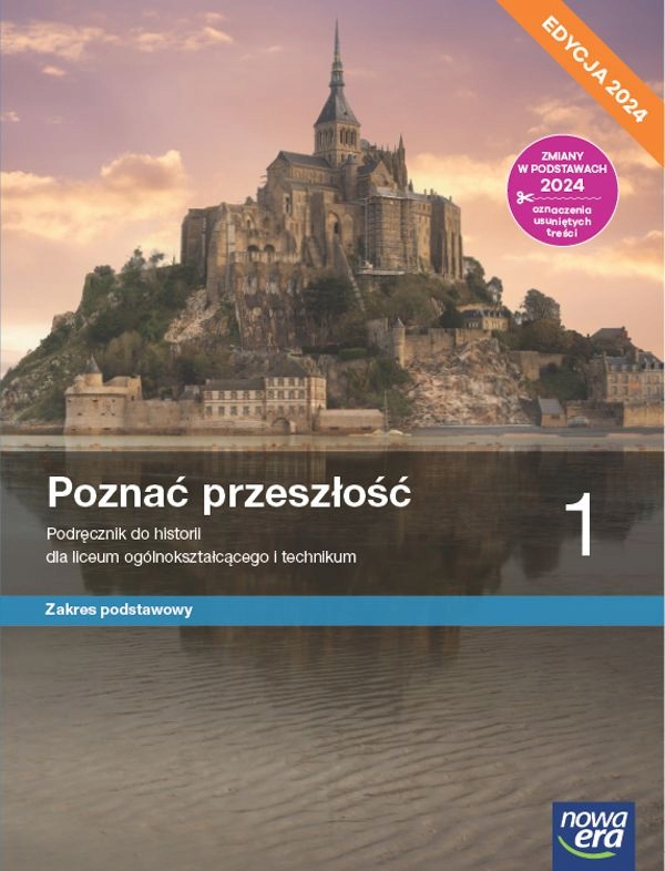 POZNAĆ PRZESZŁOŚĆ 1 LO ZAKRES PODSTAWOWY PODRĘCZNIK NOWA ERA 2024 ISBN 9788326751134